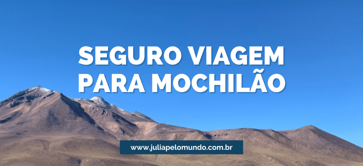 Melhores seguro viagem para mochilão